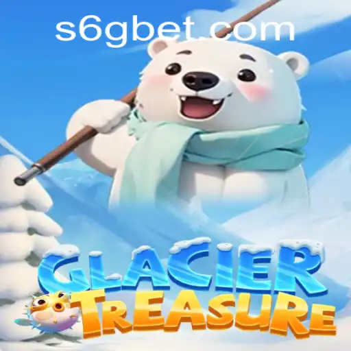 Exploring the Chilling Adventure of GlacierTreasure and the Role of 6GBet