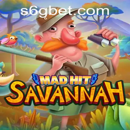 MadHitSavannah: Unleashing the Thrills of Adventure with 6GBet