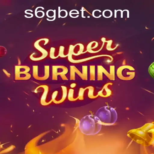 Discover the Thrilling World of SuperBurningWins at 6GBet