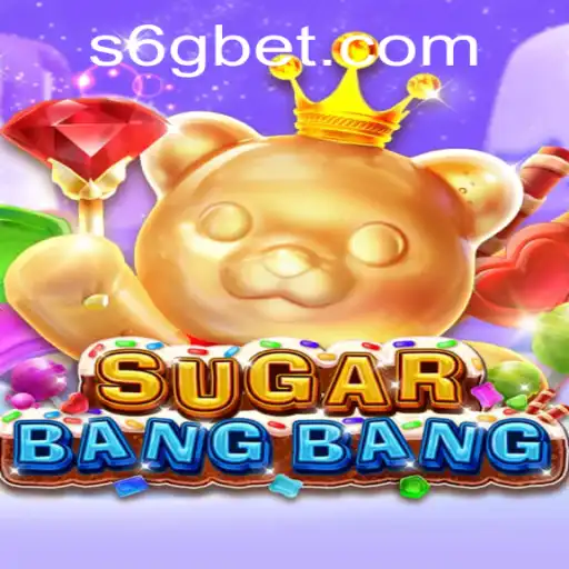 Exploring the Thrills of SUGARBANGBANG: A New Hit in the 6GBet Universe